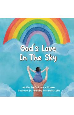 God\'s Love in the Sky (Hardcover) - Judi Marie Prasser