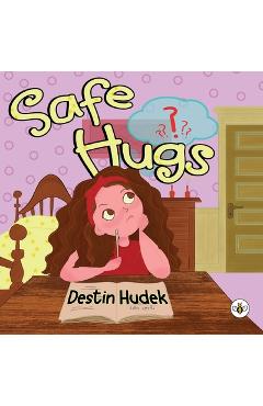 Safe hugs - destin hudek