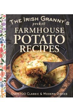 The Irish Granny's Pocket Farmhouse Potato Recipes - Gill Books