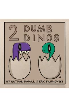 2 Dumb Dinos - Eric Filipkowski