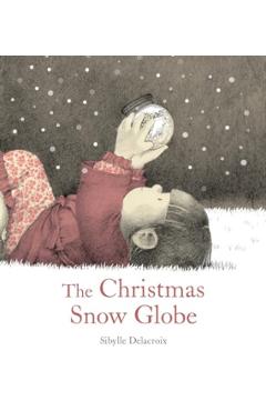 The Christmas Snow Globe