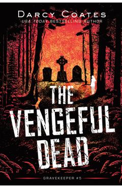 The Vengeful Dead - Darcy Coates