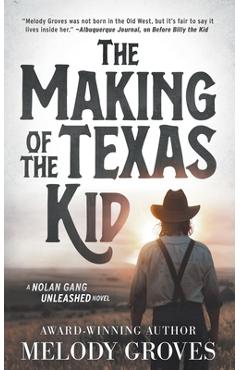 The making of the texas kid: a classic western series - melody groves