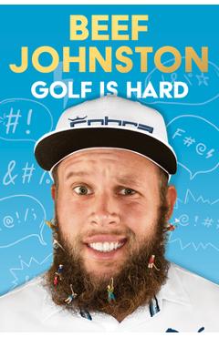 Golf Is Hard - Johnston