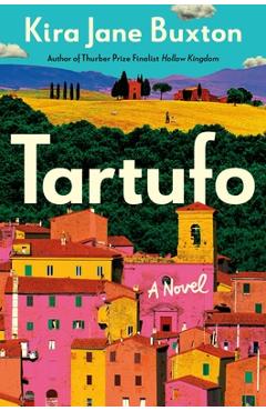 Tartufo - Kira Jane Buxton