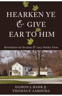 Hearken ye and give ear to him - damon bahr
