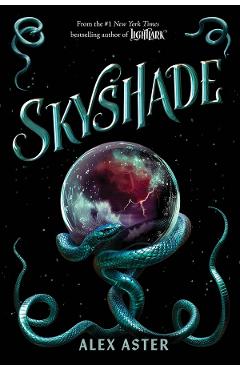 Skyshade. Lightlark #3 - Alex Aster
