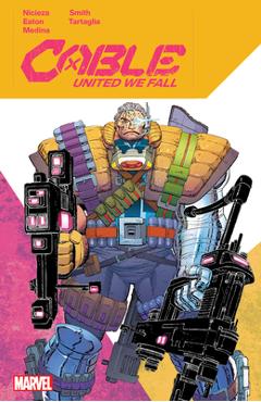 Cable: United We Fall - Fabian Nicieza