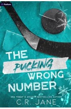 The Pucking Wrong Number: A Hockey Romance - C. R. Jane