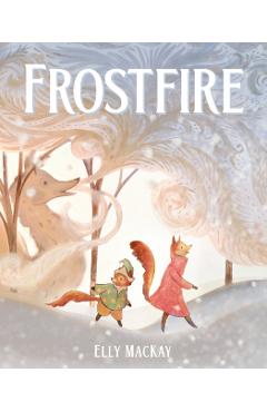 Frostfire - Elly Mackay