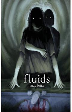 Fluids - May Leitz