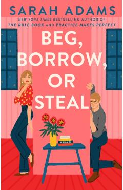 Beg, Borrow, or Steal - Sarah Adams