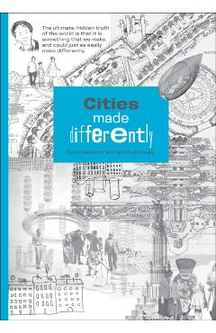Cities Made Differently - David Graeber