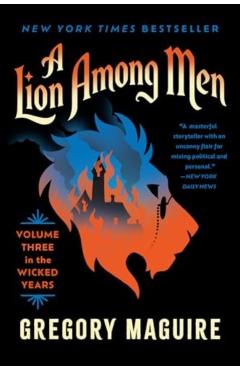 A Lion Among Men: Volume Three in the Wicked Years
