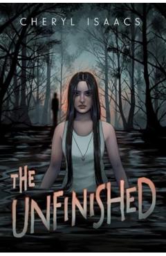 The Unfinished - Cheryl Isaacs