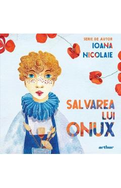 Salvarea lui Onux - Ioana Nicolaie