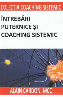 Intrebari puternice si coaching sistemic - Alain Cardon - BMI
