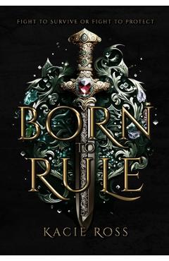 Born to Rule - Kacie Ross