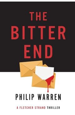 The Bitter End - Philip Warren