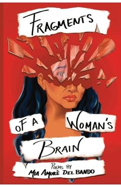 Fragments of a Woman\'s Brain - Mia Amore Del Bando