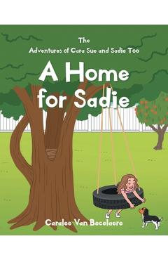 A Home for Sadie - Caralee Van Becelaere