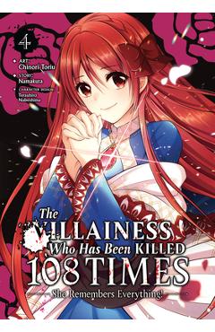 The Villainess Who Has Been Killed 108 Times: She Remembers Everything! (Manga) Vol. 4 - Namakura