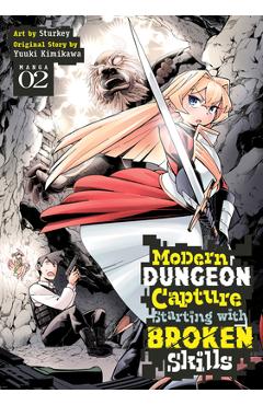 Modern Dungeon Capture Starting with Broken Skills (Manga) Vol. 2 - Yuuki Kimikawa