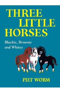 Three Little Horses - Piet Worm