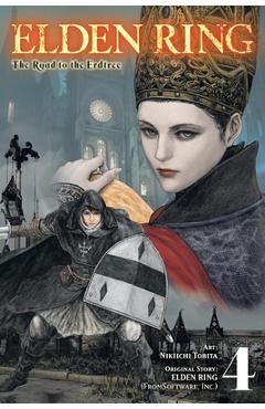Elden Ring: The Road to the Erdtree, Vol. 4 - Nikiichi Tobita