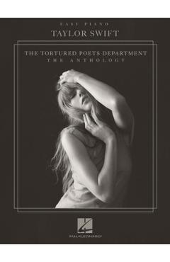 Taylor Swift - The Tortured Poets Department: The Anthology - Easy Piano Edition - Taylor Swift
