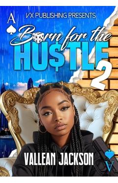 Born For The Hustle 2 - Vallean Jackson