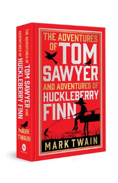 The Adventures of Tom Sawyer & Adventures of Huckleberry Finn: Deluxe Hardbound Edition - Mark Twain