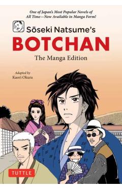 Soseki Natsume\'s Botchan: The Manga Edition: One of Japan\'s Most Popular Novels of All Time - Now Available in Manga Form! - Soseki Natsume