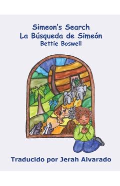 Simeon\'s Search: La Búsqueda de Simeón - Bettie Boswell