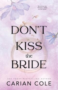 Don\'t Kiss the Bride - Carian Cole