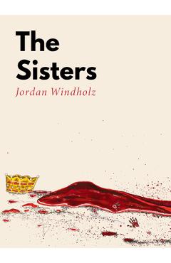 The Sisters - Jordan Windholz