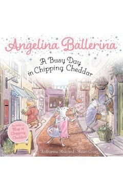 A Busy Day in Chipping Cheddar - Katharine Holabird