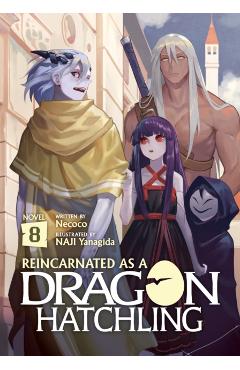 Reincarnated as a Dragon Hatchling (Light Novel) Vol. 8 - Necoco