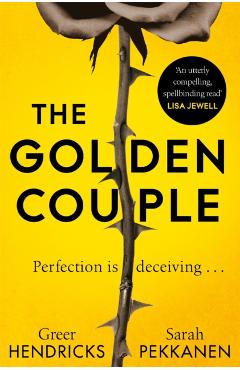 The Golden Couple - Hendricks Greer &. Pekkanen Sarah
