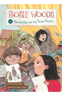 Rosie Woods in Rosielocks and the Three Bears - Maya Myers