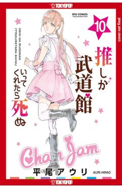 If My Favorite Pop Idol Made It to the Budokan, I Would Die, Volume 10: Volume 10 - Auri Hirao