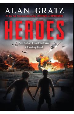 Heroes: A Novel of Pearl Harbor - Alan Gratz