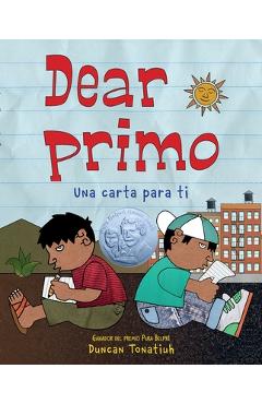 Dear Primo: Una Carta Para Ti (Dear Primo Spanish Edition) - Duncan Tonatiuh