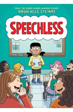 Speechless: A Graphic Novel - Aron Nels Steinke