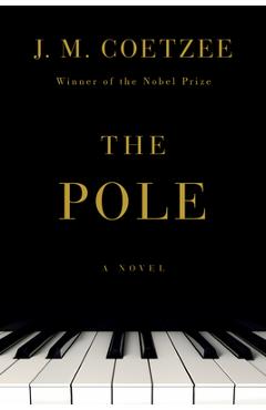 The Pole - J. M. Coetzee