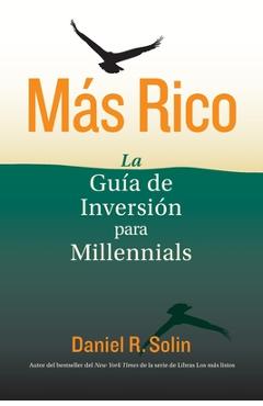 Más Rico: La Guía de Inversión para Millennials - Daniel R. Solin