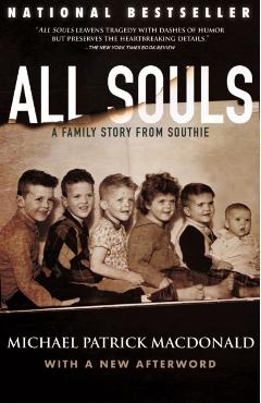 All Souls: A Family Story from Southie - Michael Patrick Macdonald