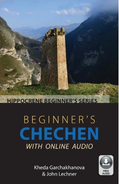 Beginner\'s Chechen with Online Audio - Kheda Garchakhanova