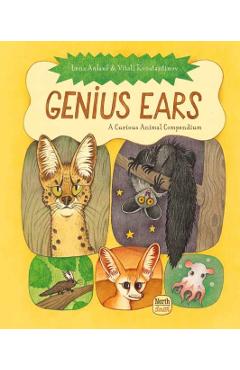 Genius Ears: A Curious Animal Compendium - Lena Anlauf