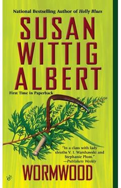 Wormwood - Susan Wittig Albert
